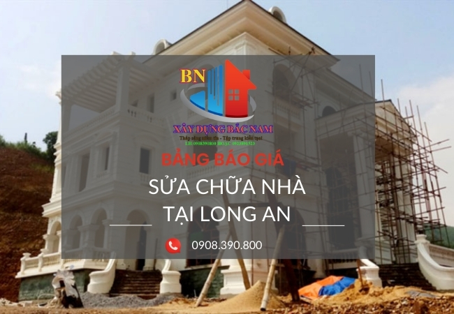 Báo Giá Sửa Nhà Trọn Gói Tại Long An: Cập Nhật Mới Nhất 2025 